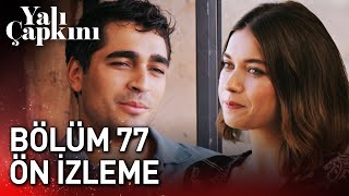 Yalı Çapkını 77 Bölüm Ön İzleme [upl. by Zeculon]