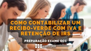 ✔ Como contabilizar um recibo verde com IVA e Retenção na Fonte IRS [upl. by Ayar185]