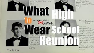 What To Wear To A High School Reunion or Function [upl. by Tita961]