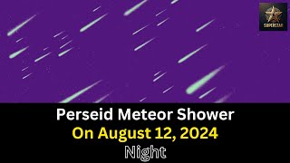 The Perseid Meteor Shower on August 12 2024 A Spectacular Show of Shooting Stars meteor shower [upl. by Brooks]