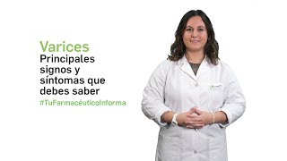 Varices principales signos y síntomas qué debes saber  Tu Farmacéutico Informa HyV [upl. by Edualc]