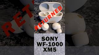 Sony WF1000XM5 RETURNED Sony earbuds review headphones [upl. by Nosreip359]