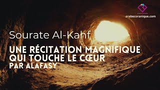 Sourate AL KAHF  Une Récitation Magnifique qui Touche le Cœur Alafasy [upl. by Linkoski444]