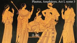 Plautus Amphitruo Act I  scene 3 Iiii [upl. by Eibba]