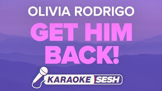 Olivia Rodrigo  get him back Karaoke Version [upl. by Lunetta]