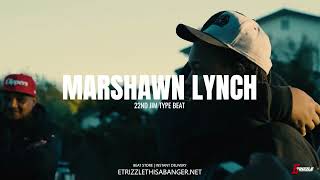 FREE 22ND JIM TYPE BEAT  quotMARSHAWN LYNCHquot  ALLBLACK TYPE BEAT  BAY AREA TYPE BEAT 2023 [upl. by Kirst]