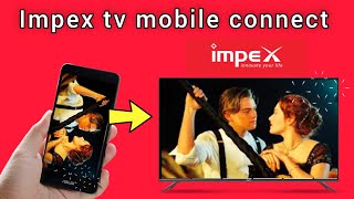 impex tv mobile connect [upl. by Sumner]