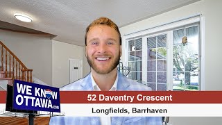 52 Daventry Crescent  Longfields Barrhaven  Hamre Real Estate Team REMAX Affiliates [upl. by Adabel926]