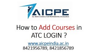 AICPE  HOW TO ADD AICPE COURSES IN ATC LOGIN [upl. by Arin]