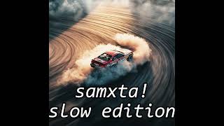 samxta  slowed edition  ultra slowed playlist phonk  BASS BOOST car music playlist [upl. by Molli]