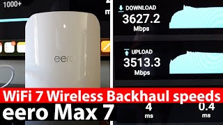 NEW eero Max 7 Wireless Backhaul Tests  WiFi 7 Speeds [upl. by Nauqal369]