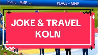 JOKE amp TRAVEL  KOLN [upl. by Towney]