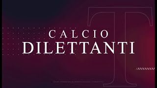 Calcio Dilettanti 202425  Puntata 3 [upl. by Yevi540]