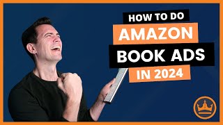 How to do Amazon Book Ads in 2024 [upl. by Farmelo]