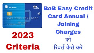 Bank of Baroda Easy Credit Card Joining Fees Annual fees Waiver Criteria 2023 [upl. by Borrell]