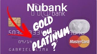 NUBANK PLATINUM OU GOLD ENTENDA os BENEFÍCIOS p 2024 [upl. by Alcine922]