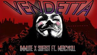 Vendetta  SoFast x Immute Ft MERCYKILL OFFICIAL MMV [upl. by Lura422]