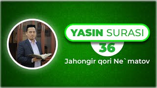 Talim uchun 30 pora  36  Yasin surasi سورة يس  Jahongir qori Nematov [upl. by Bobbye841]