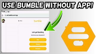 How to use Bumble without app  Use Bumble on Phone Browser [upl. by Lacram]