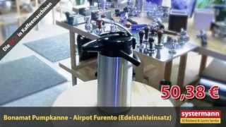 Aktion Bonamat Pumpkanne Airpot Furento mit Edelstahleinsatz 50 € Netto zzgl MwSt [upl. by Lednor]