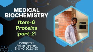 Proteins Part2  Medical Biochemistry  Item6  Explained in Bangla [upl. by Airetahs277]