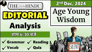 02 December 2024  The Hindu Newspaper  The Hindu Editorial Today  Age Young Wisdom [upl. by Yttiy]