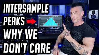 Intersample Peaks in Mastering Why Nobody Cares [upl. by Nikoletta]