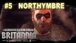 Thrones of Britannia  Northymbre Campaign 5 [upl. by Northway553]