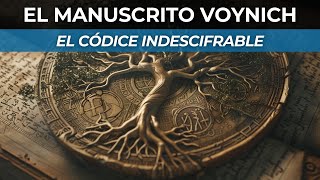 Los Secretos del Códice Voynich El Manuscrito Indescifrable [upl. by Licna]