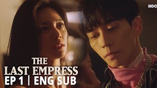 quotIf we cross this line what will I become to you Your personal assistantquot The Last Empress Ep1 [upl. by Idoc]