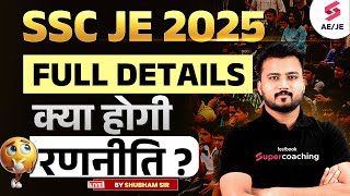 SSC JE 2025 Notification  SSC JE 2025 Calendar  SSC JE 2025 Exam Date amp Preparation  Shubham Sir [upl. by Moersch]