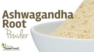 All About Ashwagandha Root Powder  LiveSuperFoodscom [upl. by Dorlisa]