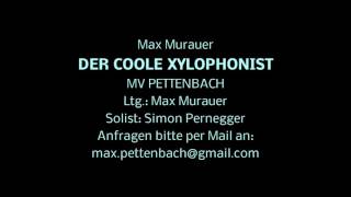 Der coole Xylophonist von Max Murauer [upl. by Honorine]