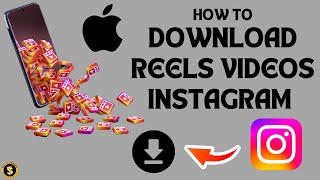 How to Download Instagram Reels video In iPhone Step by Step Guide [upl. by Obnukotalo]