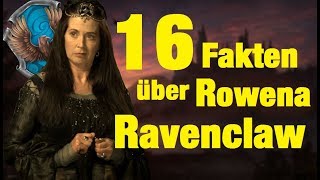 16 FAKTEN über Rowena RAVENCLAW [upl. by Ientirb]