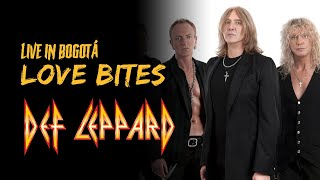 Love Bites  Def Leppard  Live in Bogota 2023 [upl. by Yanaj]