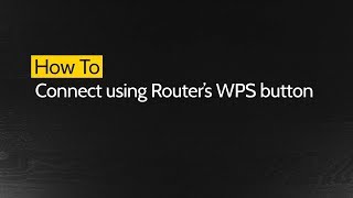 How to Connect using Routers WPS Button [upl. by Merp947]