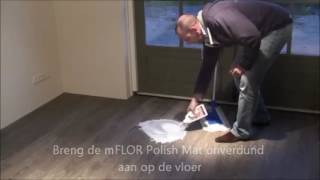 Cleanen en polishen van een mFLOR pvc vloer  Stappenplan [upl. by Astrahan]