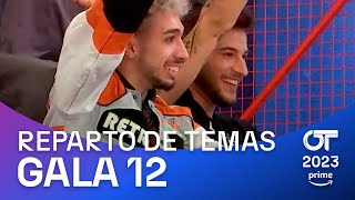 ÚLTIMO REPARTO de TEMAS  GALA 12  OT 2023 [upl. by Lacie]