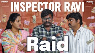 Inspector Ravi Raid  Wirally Originals  Tamada Media [upl. by Aveline]