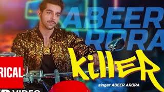 Abeer Arora New Song Killer Video Song with lyrics Latest Punjabi Songs 2022 T Series [upl. by Terese]