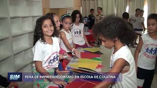 PROGRAMA JOVENS EMPREENDEDORES Escola de Colatina realiza feira de empreendedorismo para alunos [upl. by Enined448]