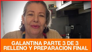 Galantina Parte 3 de 3 Relleno y Preparación Final  La Cocina Mexicana de Mamá Lupe [upl. by Renner23]