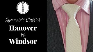 How to tie a tie Hanover Knot vs the Windsor Knot [upl. by Llednor]