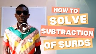 Step by step approach to Subtraction of Surds Ep 3 [upl. by Flin921]