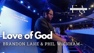 Love of God \\ Brandon Lake amp Phil Wickham \\ IEM Mix [upl. by Resor744]