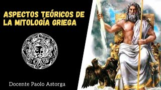 Aspectos teóricos de la Mitología Griega [upl. by Leahcimnaes251]