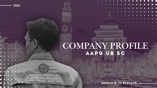 COMPANY PROFILE AAPG UB SC 2024 [upl. by Beth]