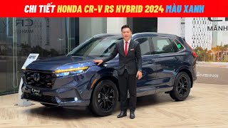 Review chi tiết Honda CRV RS eHEV Hybrid 2024 màu Xanh  Honda CRV 2024 màu Xanh  Honda CRV RS [upl. by Adnalra940]