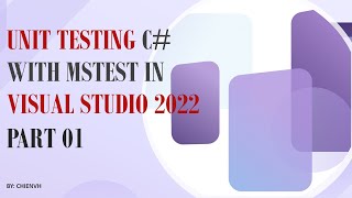 Unit Testing C with MSTest in Visual Studio 2022  Part 1  Unit Testing C Tutorial [upl. by Rodolphe]